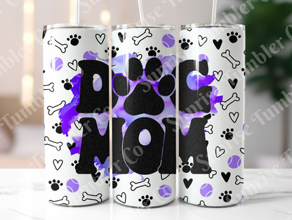 Dog Mom and Dog Dad Variety - 20 oz and 30 oz Tumblers (Glow In The Dark Option Available)