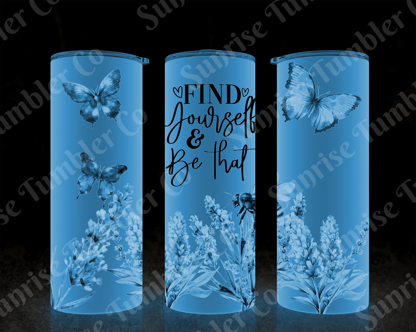 Positive and Inspirational Sayings Variety Part 3 - 20 oz and 30 oz Tumblers (Glow In The Dark Options Available)