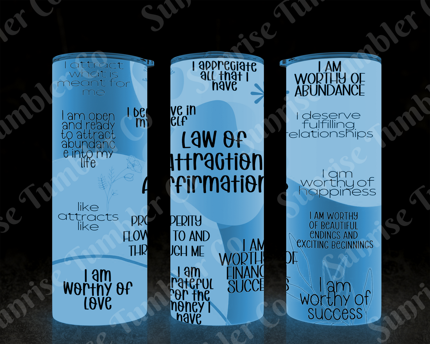 Positive and Inspirational Sayings Variety Part 3 - 20 oz and 30 oz Tumblers (Glow In The Dark Options Available)