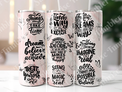 Positive and Inspirational Sayings Variety Part 1 - 20 oz and 30 oz Tumblers (Glow In The Dark Option Available)