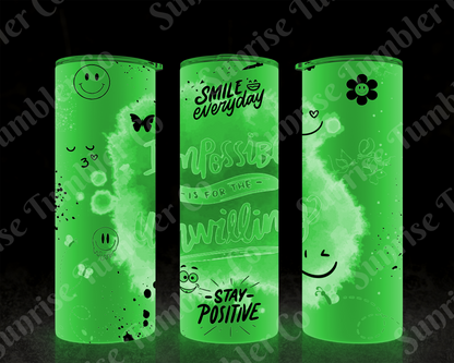 Positive and Inspirational Sayings Variety Part 1 - 20 oz and 30 oz Tumblers (Glow In The Dark Option Available)