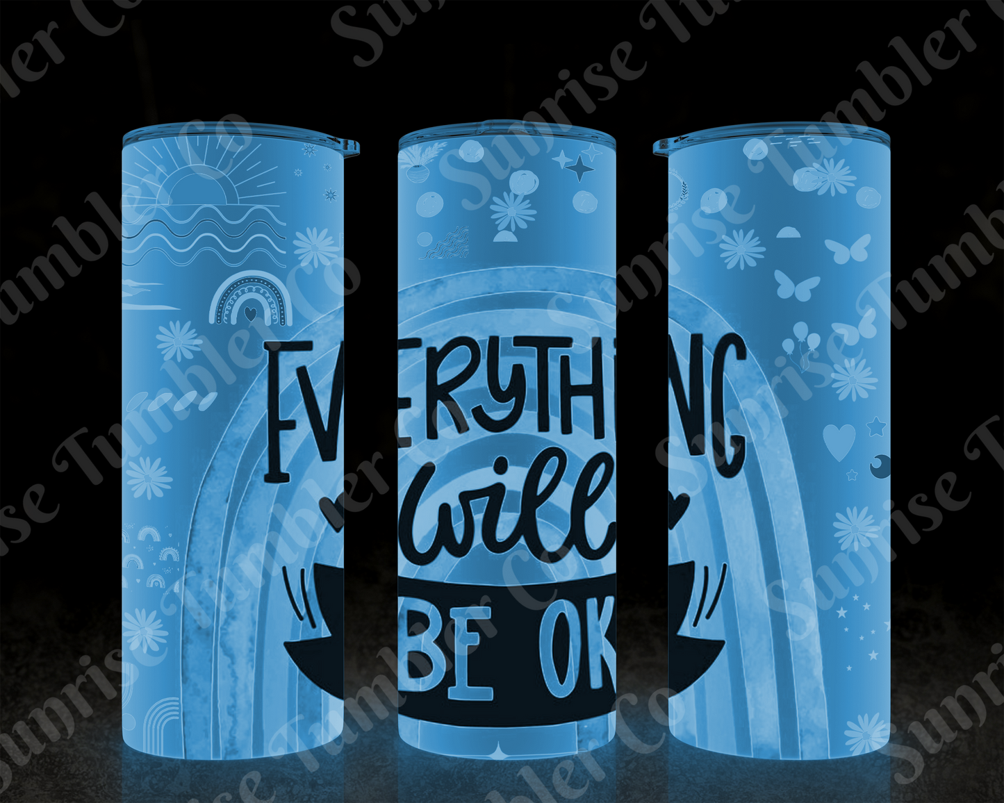 Positive and Inspirational Sayings Variety Part 1 - 20 oz and 30 oz Tumblers (Glow In The Dark Option Available)