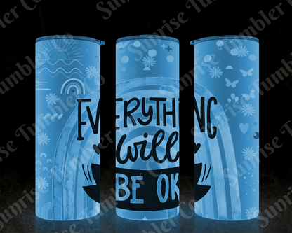 Positive and Inspirational Sayings Variety Part 1 - 20 oz and 30 oz Tumblers (Glow In The Dark Option Available)