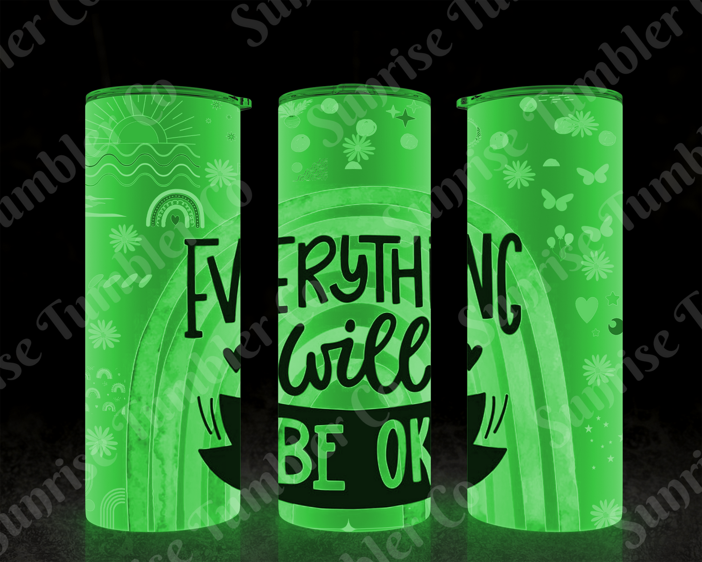 Positive and Inspirational Sayings Variety Part 1 - 20 oz and 30 oz Tumblers (Glow In The Dark Option Available)