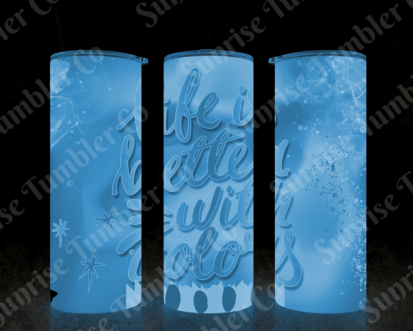 Positive and Inspirational Sayings Variety Part 1 - 20 oz and 30 oz Tumblers (Glow In The Dark Option Available)