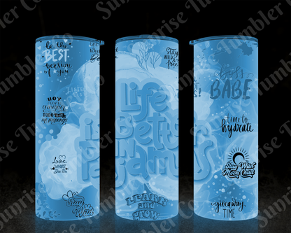 Positive and Inspirational Sayings Variety Part 1 - 20 oz and 30 oz Tumblers (Glow In The Dark Option Available)