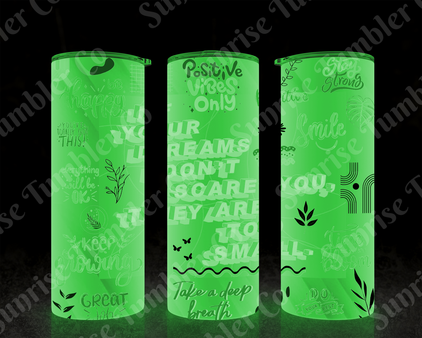 Positive and Inspirational Sayings Variety Part 1 - 20 oz and 30 oz Tumblers (Glow In The Dark Option Available)