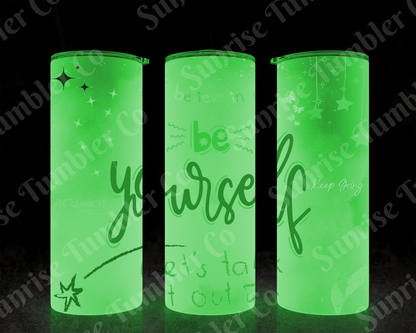 Positive and Inspirational Sayings Variety Part 2 - 20 oz and 30 oz Tumblers (Glow In The Dark Option Available)