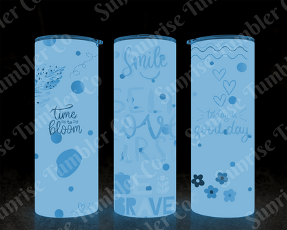 Positive and Inspirational Sayings Variety Part 2 - 20 oz and 30 oz Tumblers (Glow In The Dark Option Available)