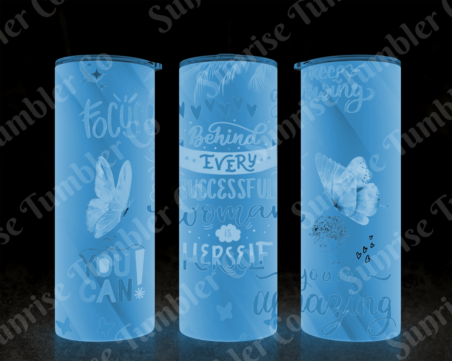 Positive and Inspirational Sayings Variety Part 2 - 20 oz and 30 oz Tumblers (Glow In The Dark Option Available)
