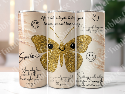 Positive and Inspirational Sayings Variety Part 2 - 20 oz and 30 oz Tumblers (Glow In The Dark Option Available)