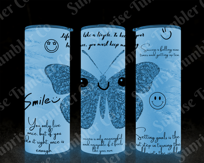 Positive and Inspirational Sayings Variety Part 2 - 20 oz and 30 oz Tumblers (Glow In The Dark Option Available)