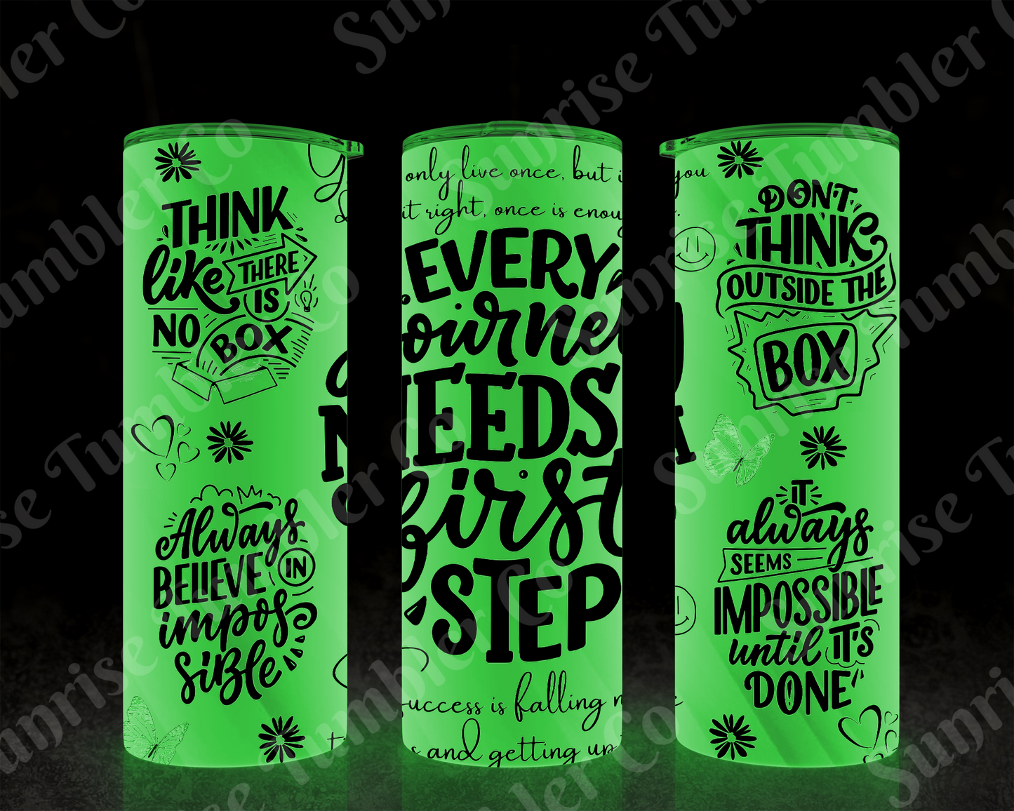 Positive and Inspirational Sayings Variety Part 2 - 20 oz and 30 oz Tumblers (Glow In The Dark Option Available)