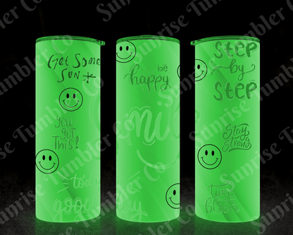 Positive and Inspirational Sayings Variety Part 2 - 20 oz and 30 oz Tumblers (Glow In The Dark Option Available)