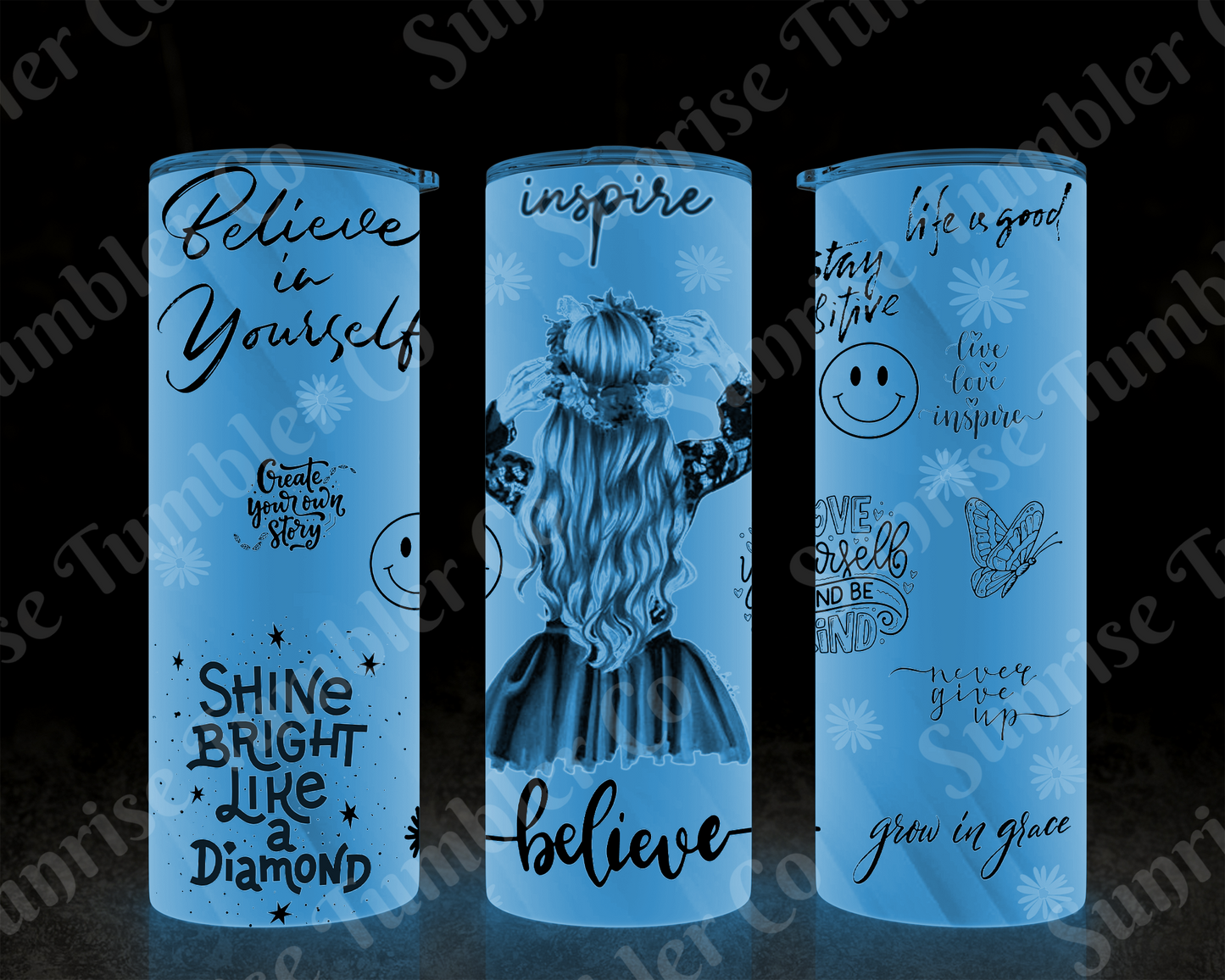 Positive and Inspirational Sayings Variety Part 2 - 20 oz and 30 oz Tumblers (Glow In The Dark Option Available)