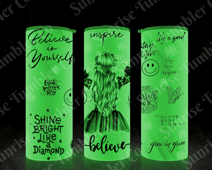 Positive and Inspirational Sayings Variety Part 2 - 20 oz and 30 oz Tumblers (Glow In The Dark Option Available)