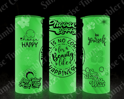 Positive and Inspirational Sayings Variety Part 2 - 20 oz and 30 oz Tumblers (Glow In The Dark Option Available)