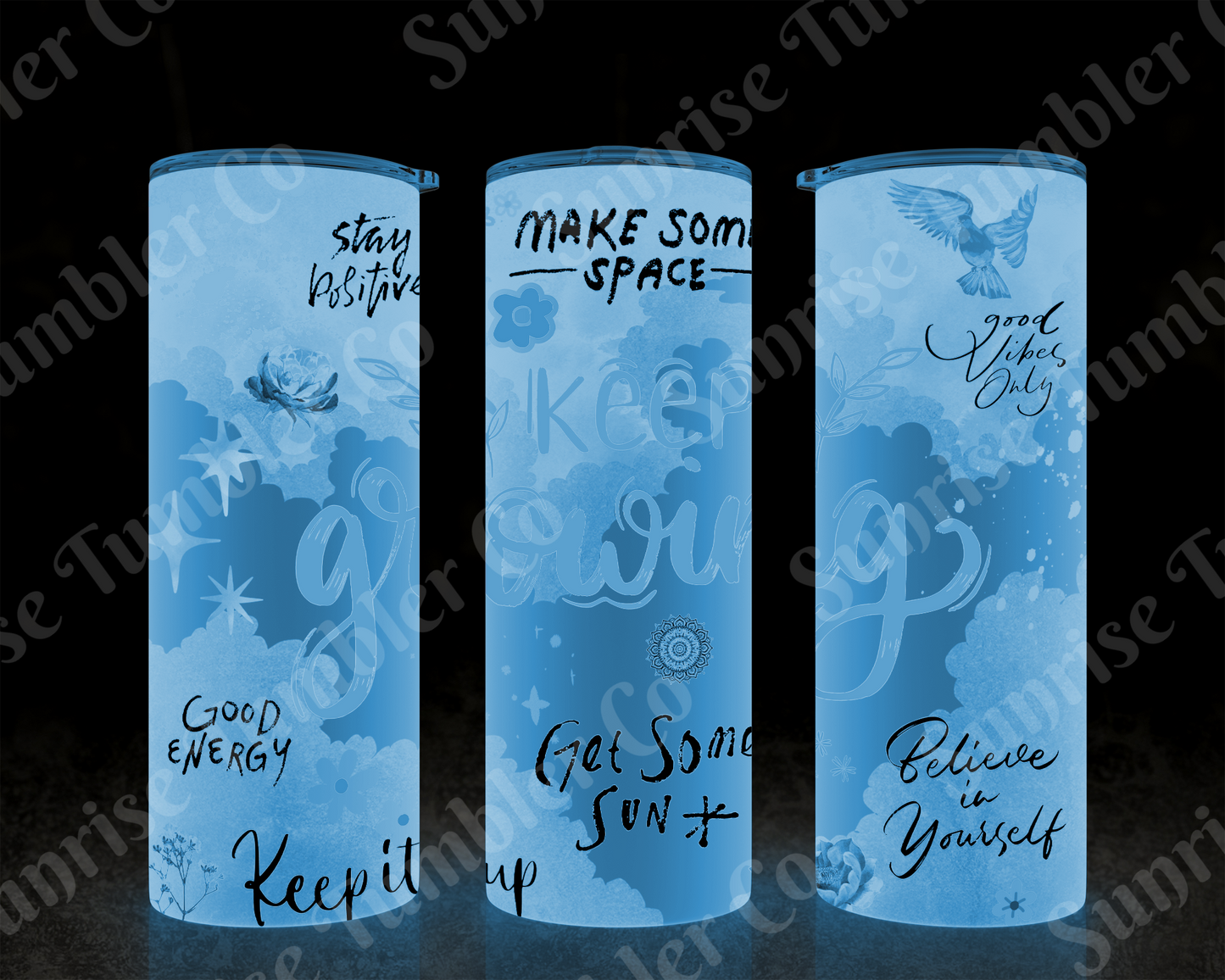 Positive and Inspirational Sayings Variety Part 2 - 20 oz and 30 oz Tumblers (Glow In The Dark Option Available)