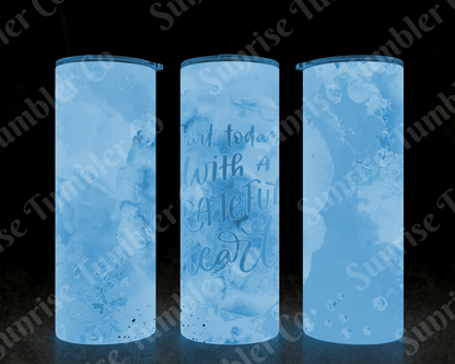 Positive and Inspirational Sayings Variety Part 1 - 20 oz and 30 oz Tumblers (Glow In The Dark Option Available)