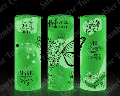 Positive and Inspirational Sayings Variety Part 2 - 20 oz and 30 oz Tumblers (Glow In The Dark Option Available)